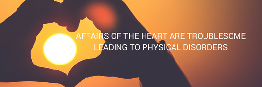 Affairs of the HeARt are troublesome leading to physical disorders