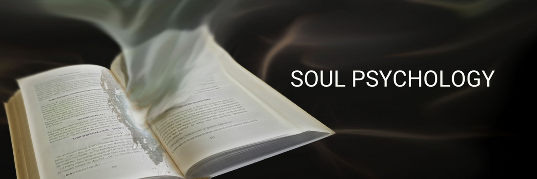 Soul Psychology comes from Esoteric psychology