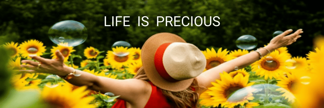 Life is Precious - by Joy Wisdom