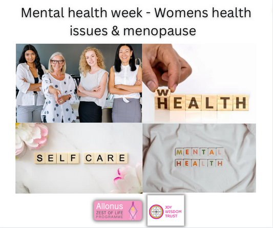 Mental Health week - Womens health issues and menopause