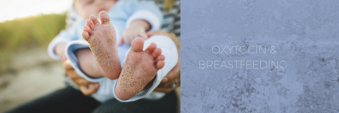 Oxcytocin & breastfeeding