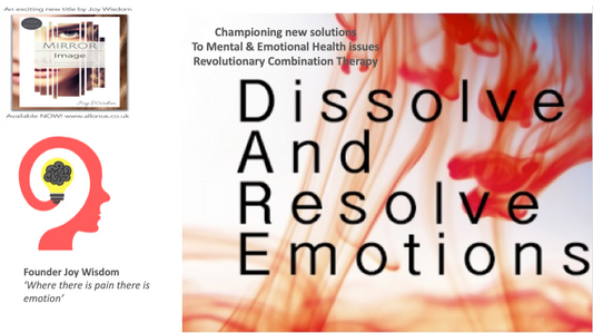 Amazing benefits of D.A.R.E - Dissolve And Resolve Emotions therapyby Joy Wisdom
