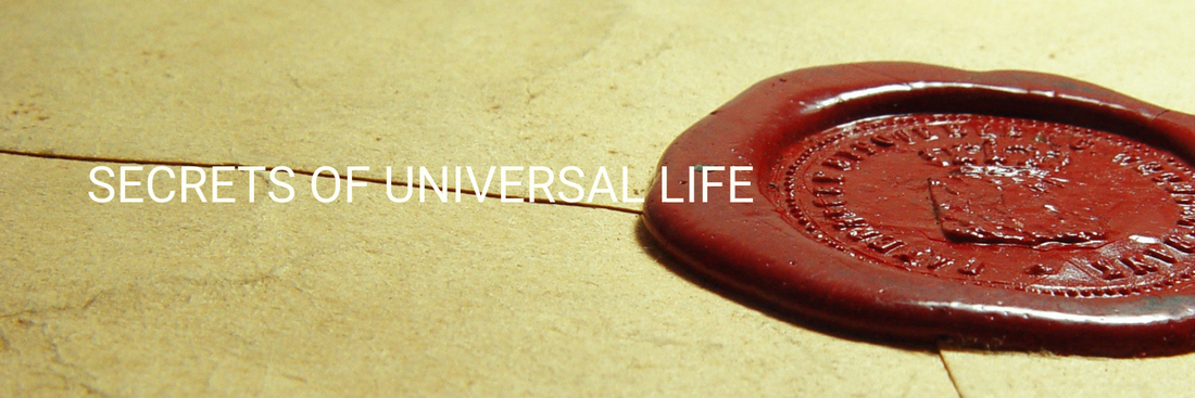 Secrets of Universal Life