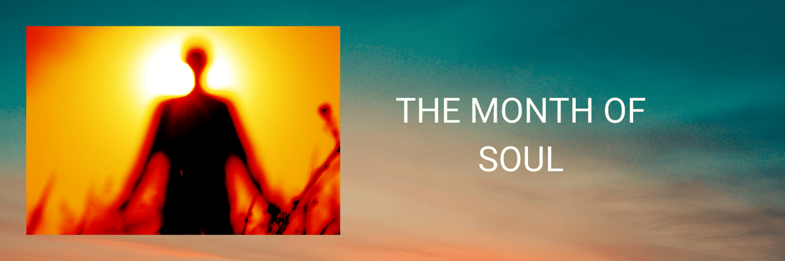 The month of soul