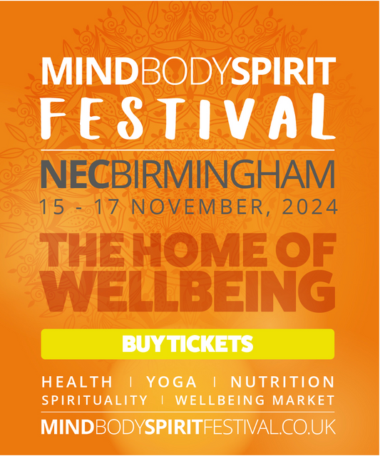 Mind, Body, Spirit Festival - NEC Birmingham, 15th - 17th November 2024 (See ticket link below)